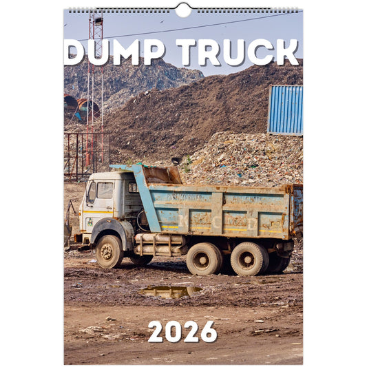 Dump Truck Wall Calendar 2026