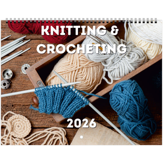 Knitting and Crochetting Wall Calendar 2026